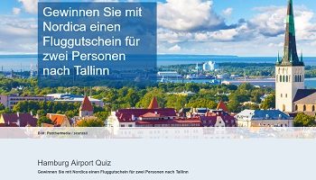 Tallinn Flug Gewinnspiel, Hamburg Airport Gewinnspiel