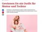 Juvia Mutter-Tochter-Outfit Gewinnspiel, freundin Gewinnspiel