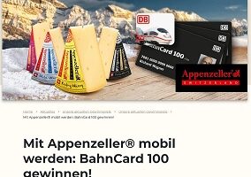 Appenzeller Käse Gewinnspiel, BahnCard Gewinnspiel, BahnCard 100 Gewinnspiel