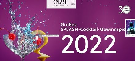 Splash Cocktail Gewinnspiel, Splash Bad Gewinnspiel, Splash Gewinnspiel
